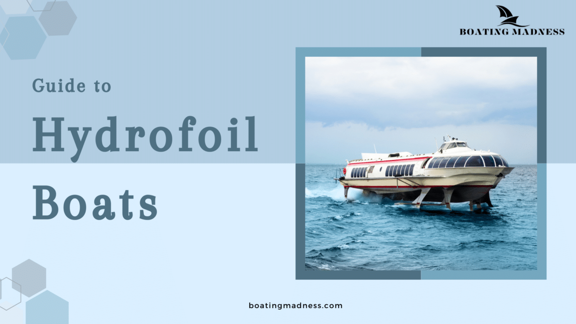 Definite Guide to Hydrofoil Boats