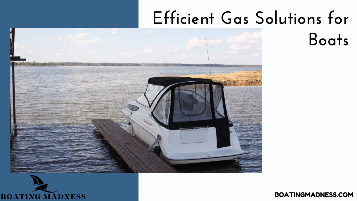 Efficient Gas Solutions for Boats a guide Efficient Gas Solutions for Boats a guide