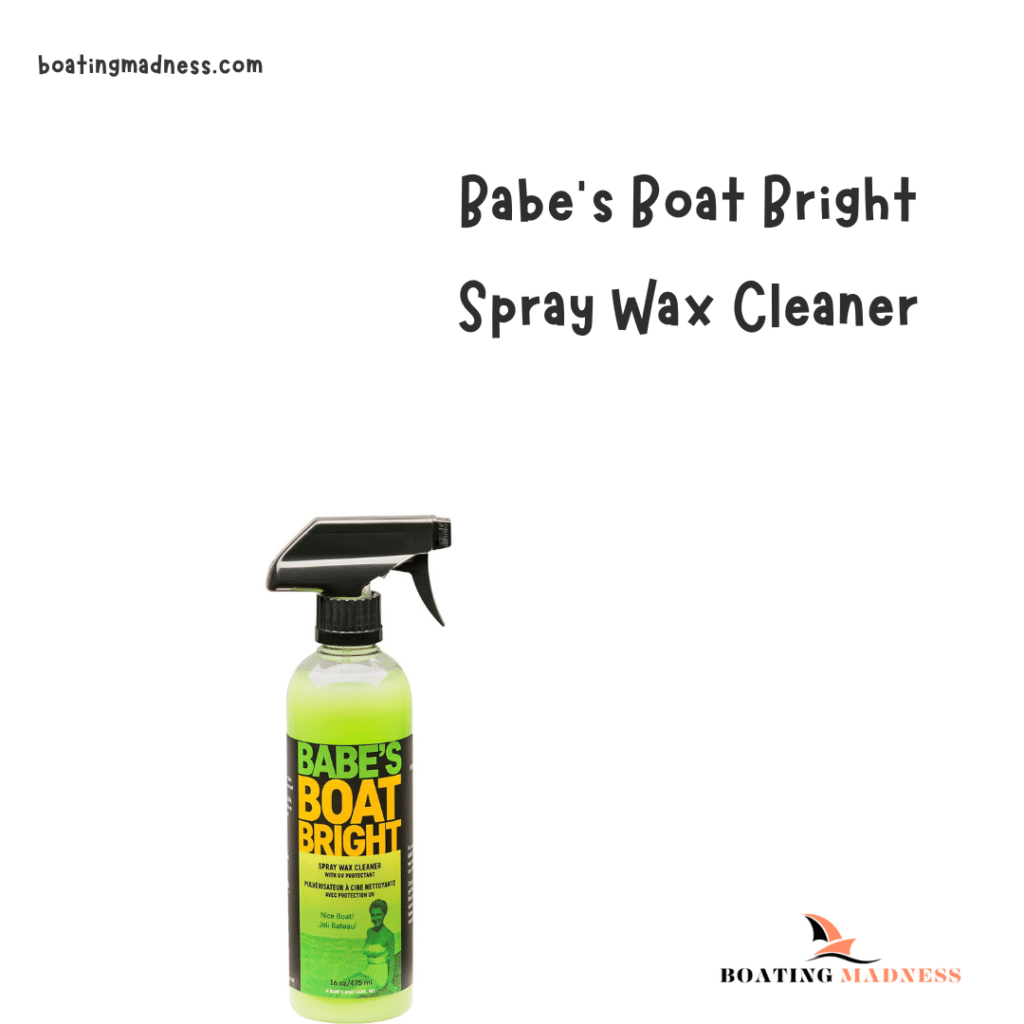 A view of the Babe’s Boat Bright Spray Wax Cleaner