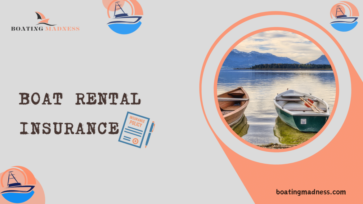 boat rental insurance boat rental insurance